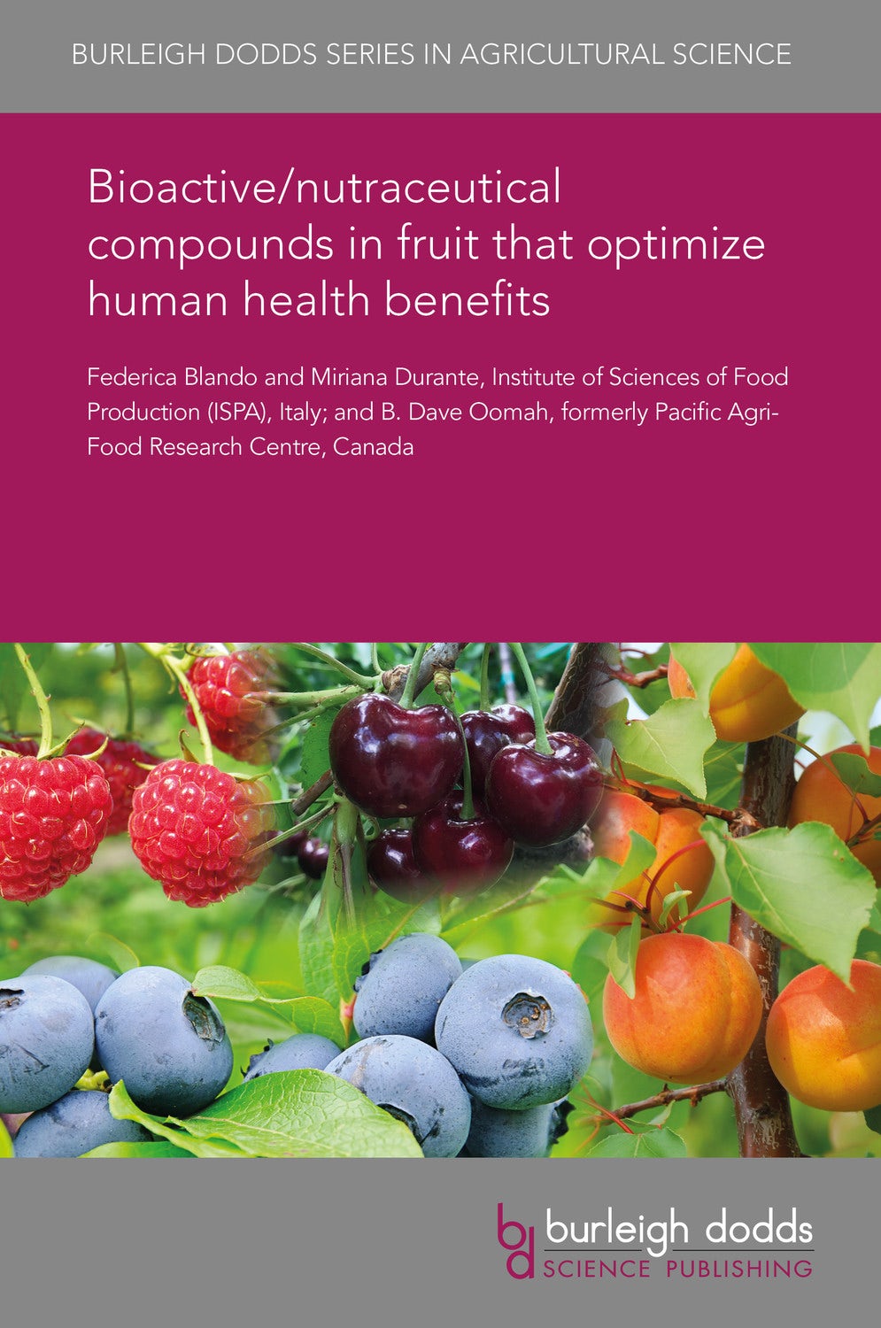 Book cover image for Bioactive/nutraceutical compounds in fruit that optimize human health benefits ISBN: 9781838798529